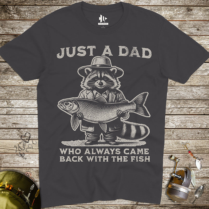 Just a Dad Who Always Came Back With a Fish Tee