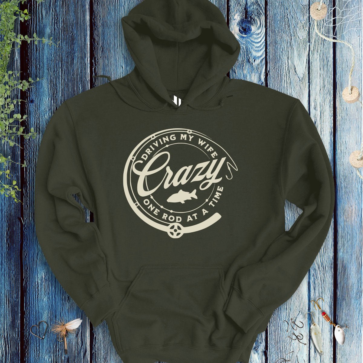 Driving My Wife Crazy One Rod At A Time Hoodie - FISH - ROOM LLC