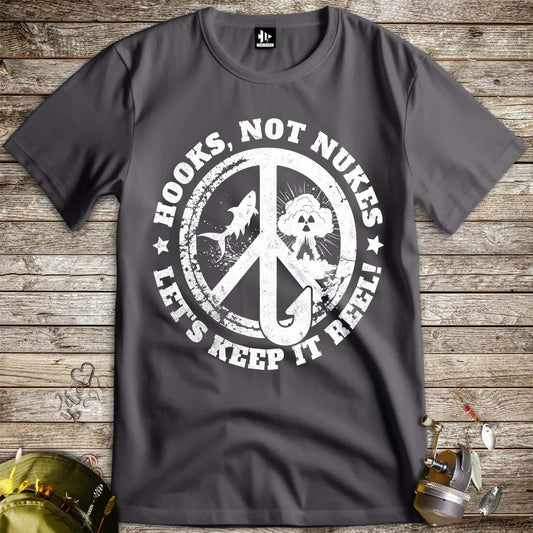 Hooks, Not Nukes – Let’s Keep It Reel! Tee Charcoal T-Shirt