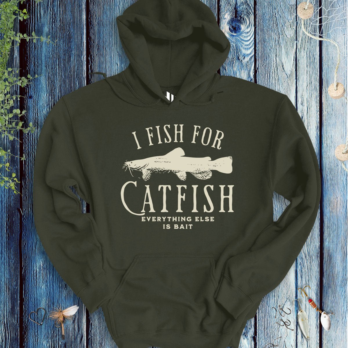 I Fish for Catfish; Everything Else Is Bait Hoodie - FISH - ROOM LLC