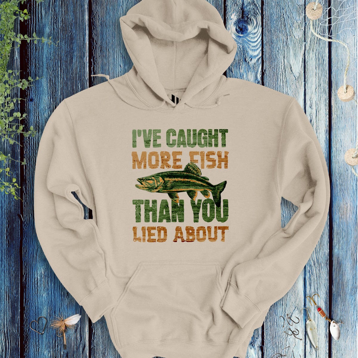 I've Caught More Fish Than You Lied About Hoodie - FISH - ROOM LLC
