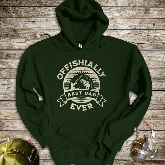Offishially Best Dad Ever Hoodie Forest Green Hoodie