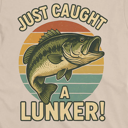 Just Caught a Lunker! Tee Sand T-Shirt