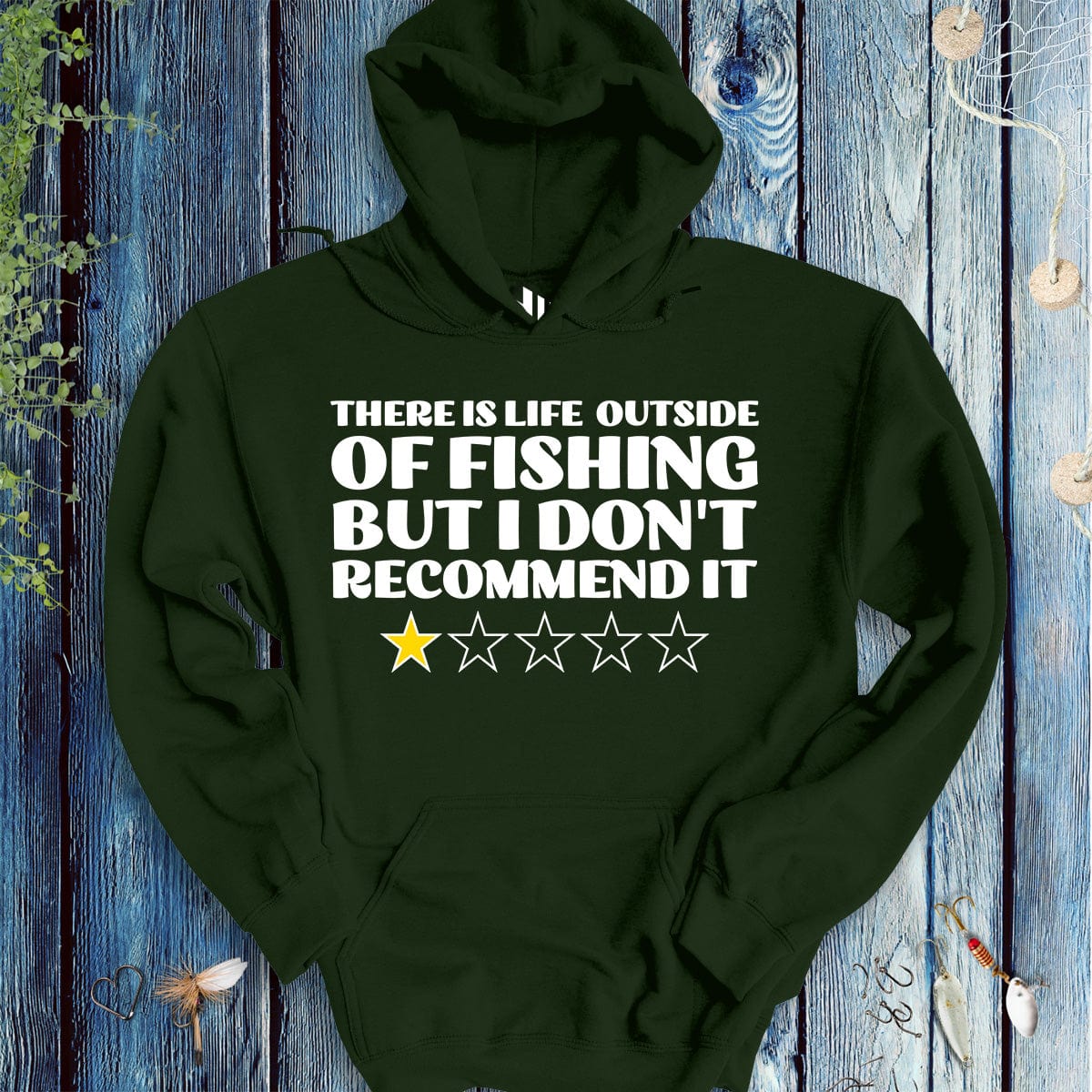 There is Life Outside of Fishing, But I Don't Recommend it Hoodie - FISH - ROOM LLC