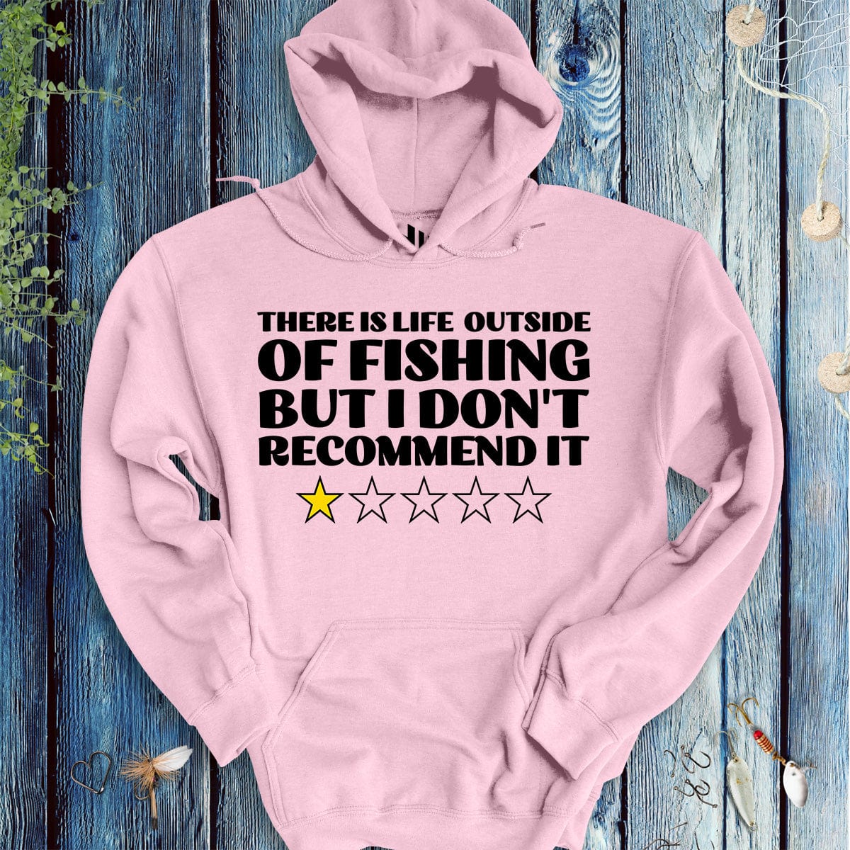 There is Life Outside of Fishing, But I Don't Recommend it Hoodie - FISH - ROOM LLC