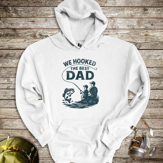 We Hooked the Best Dad Hoodie White Hoodie