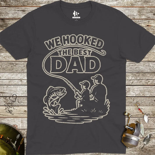 We Hooked the Best Dad Tee Charcoal T-Shirt