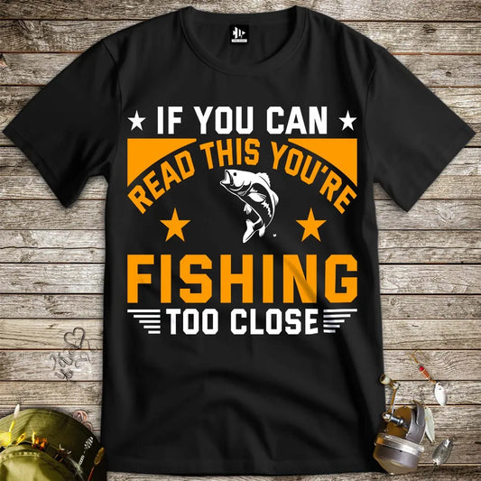 You're Fishing too Close Tee - FISH - ROOM LLC