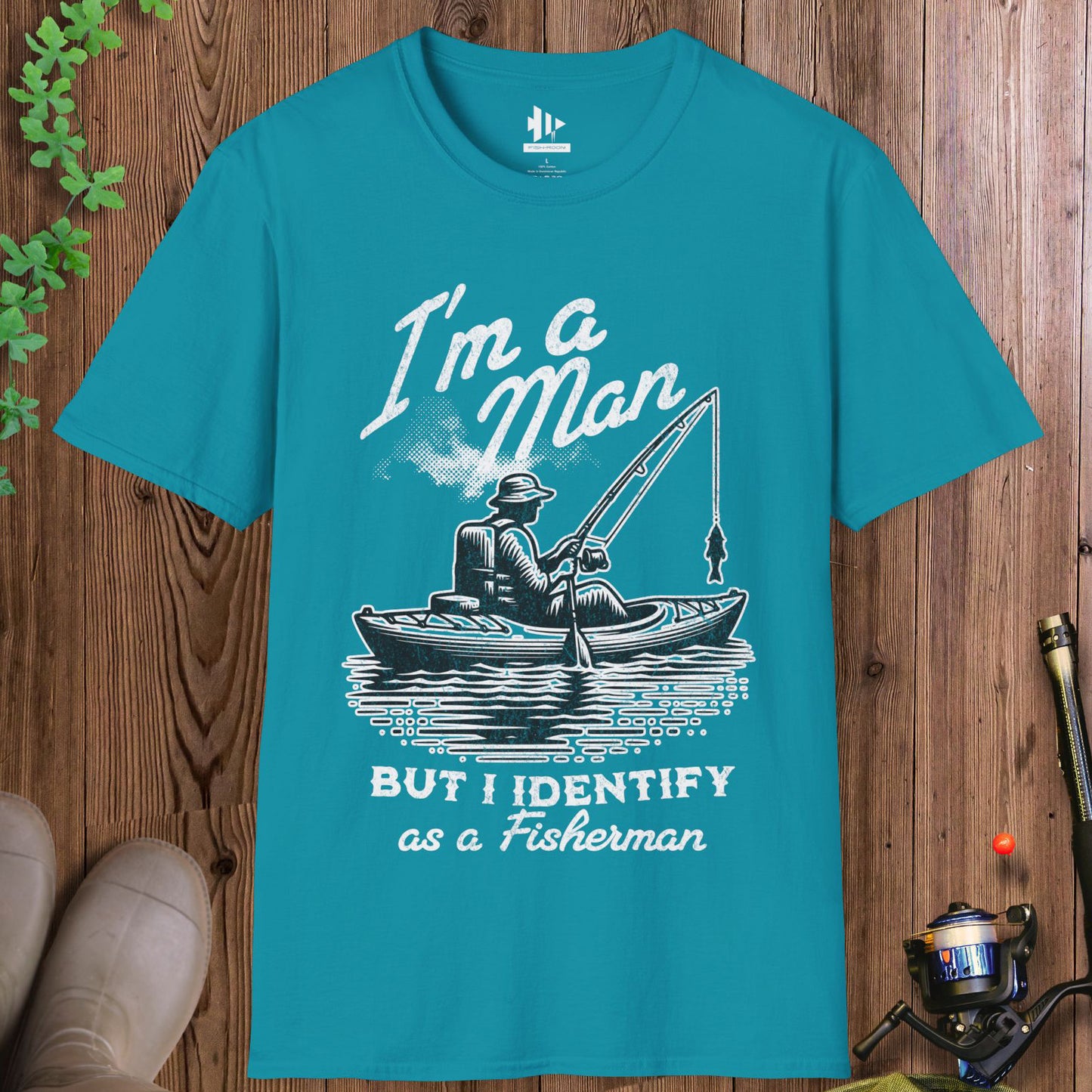 I'm a Man, But I Identify as a Fisherman T-Shirt