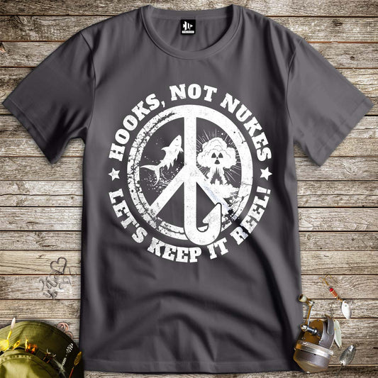 Hooks, Not Nukes – Let’s Keep It Reel! Tee-funny fishing t shirt-FISH-ROOM LLC