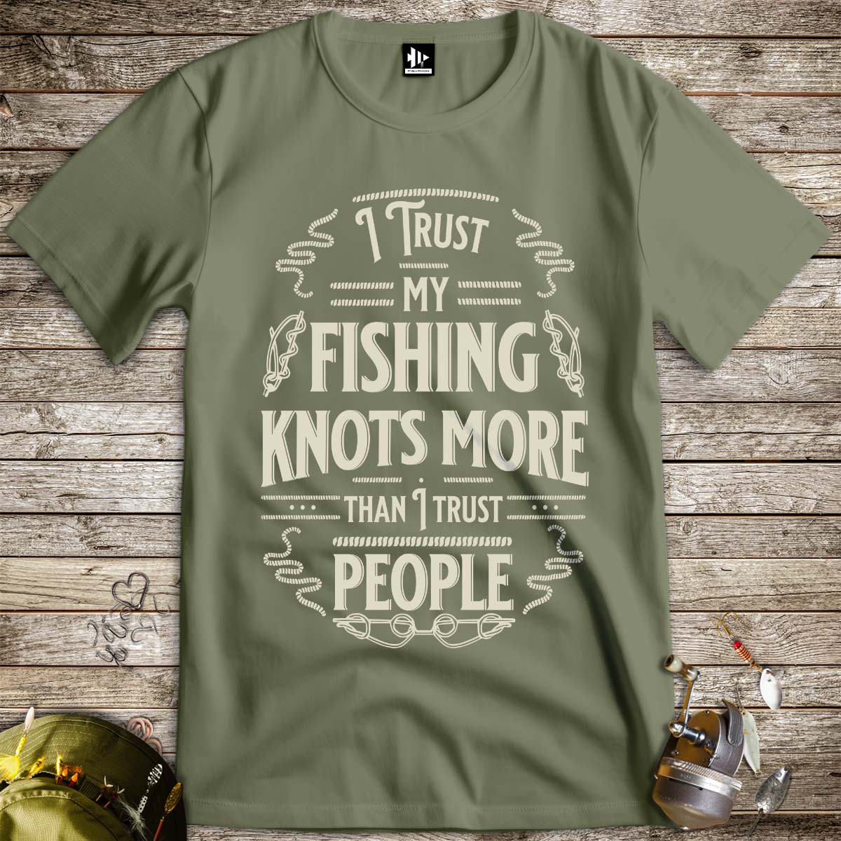 I Trust My Fishing Knots More Than I Trust People Tee