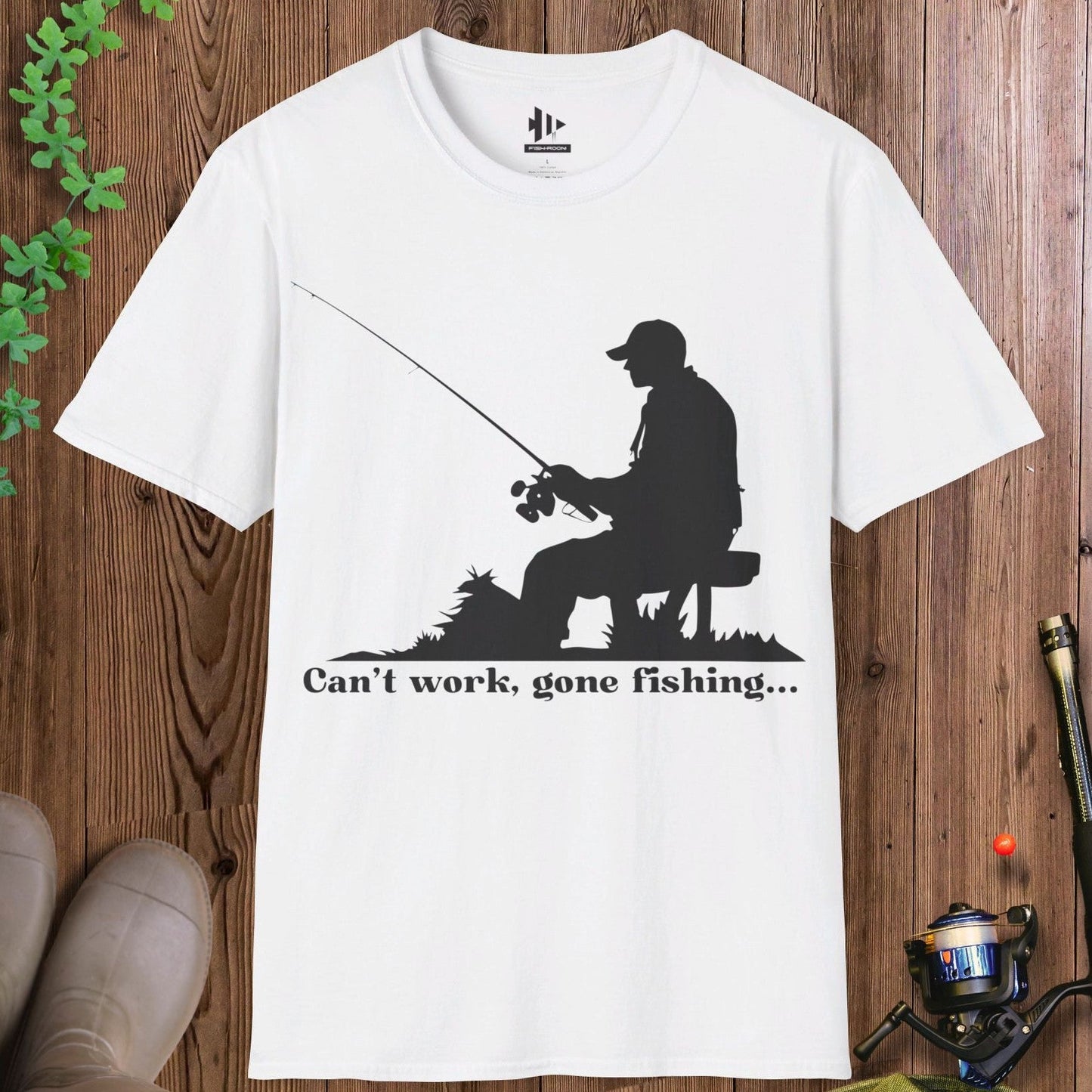 Can't Work, Gone Fishing... T-Shirt