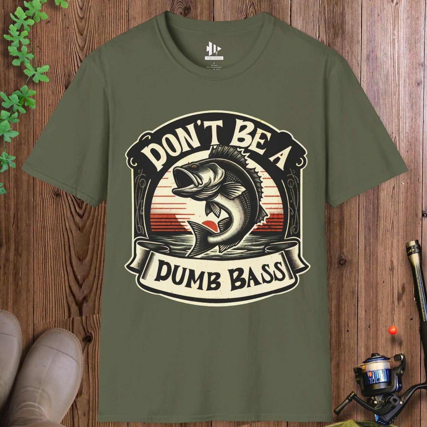 Don't Be a Dumb Bass T-Shirt