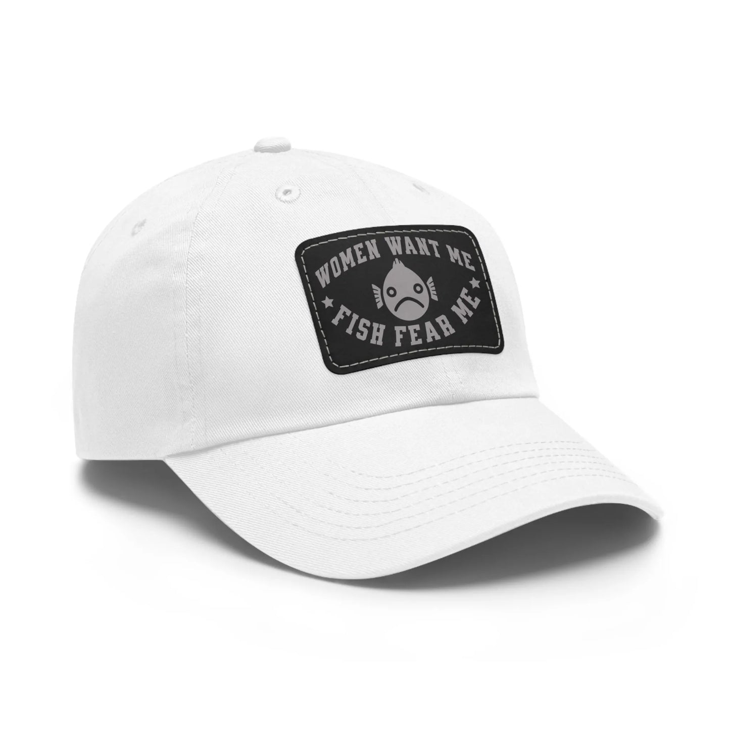 Women Want Me Fish Fear Me Dad Hat
