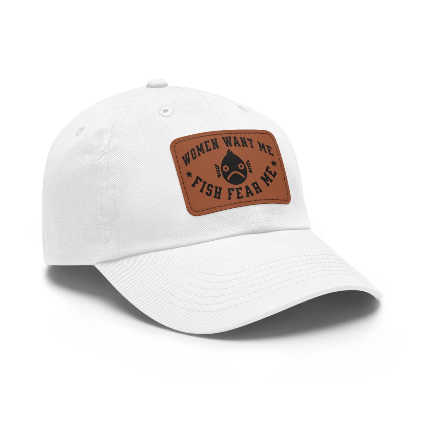 Women Want Me Fish Fear Me Dad Hat