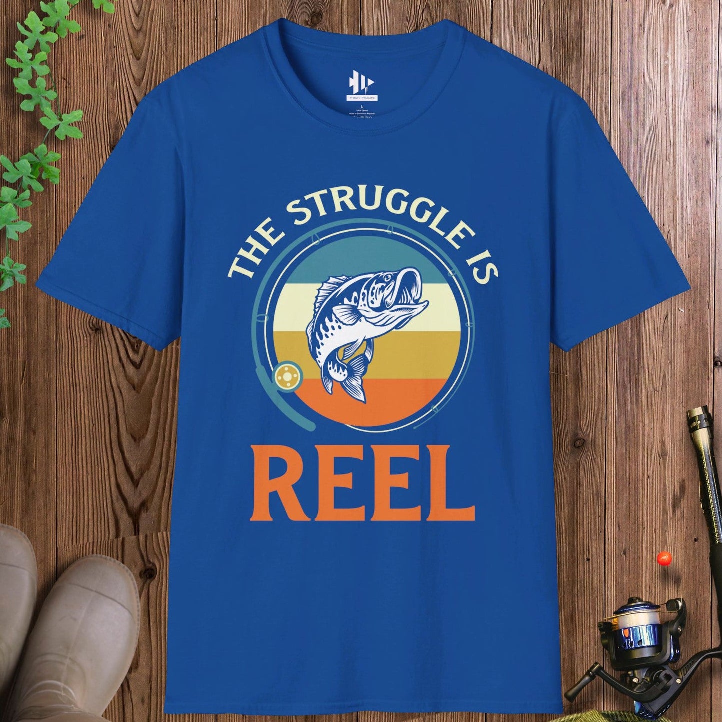 The Struggle Is Reel T-Shirt