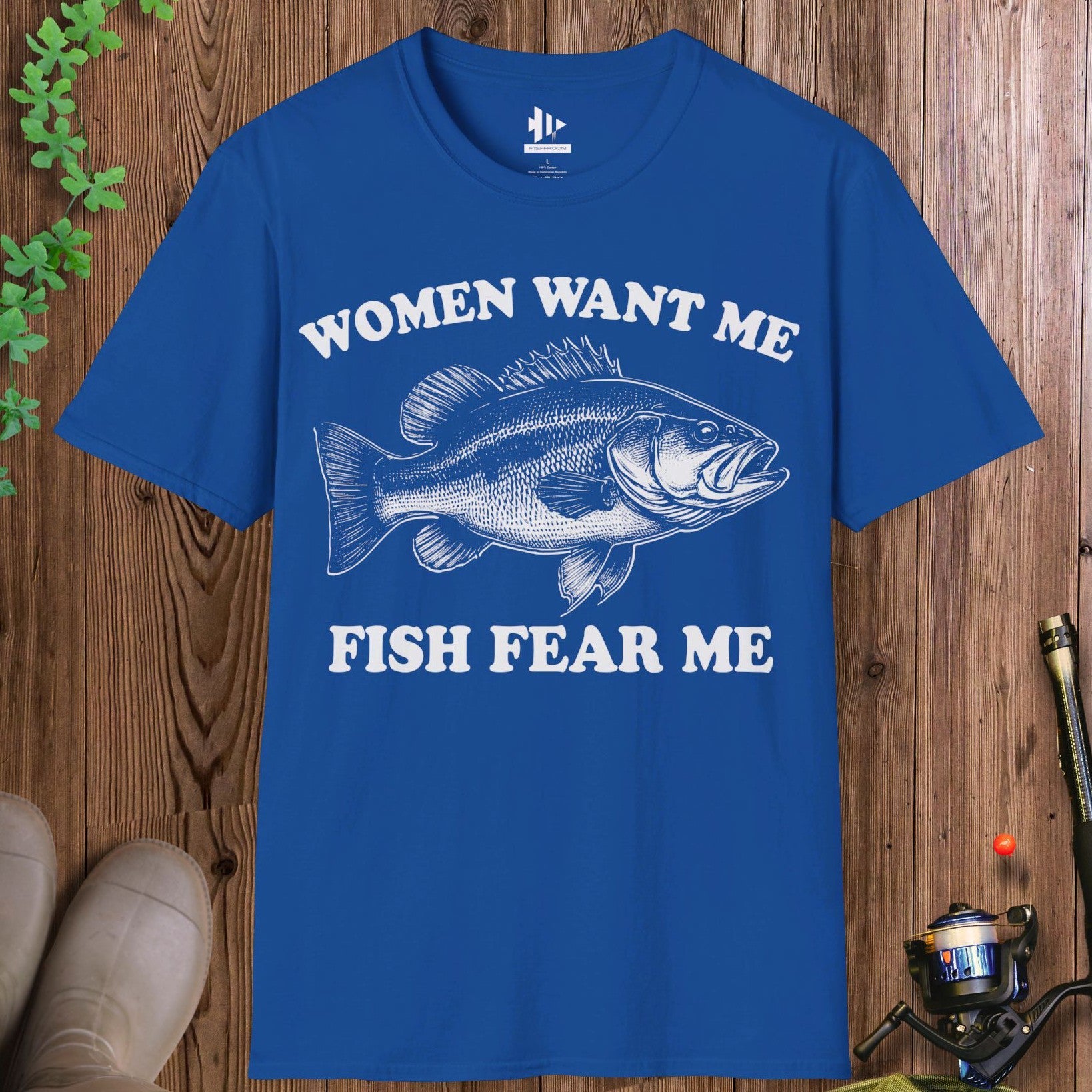 Women Want Me Fish Fear Me T-Shirt