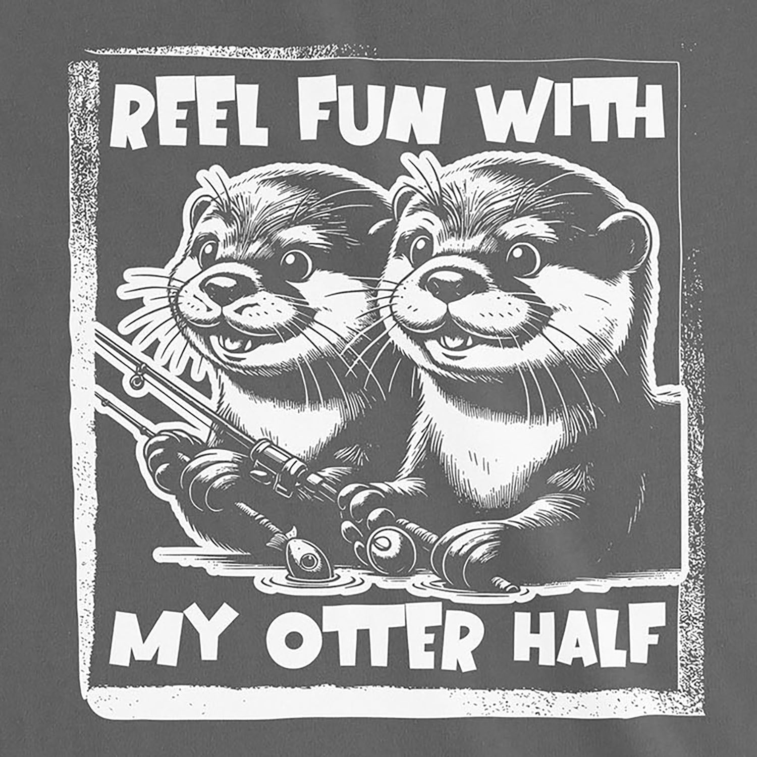 Asphalt, Reel Fun with My Otter Half Ladies’ Tee – fish-room