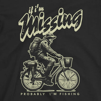 Black, If I'm Missing, Probably I'm Fishing Tee – fish-room