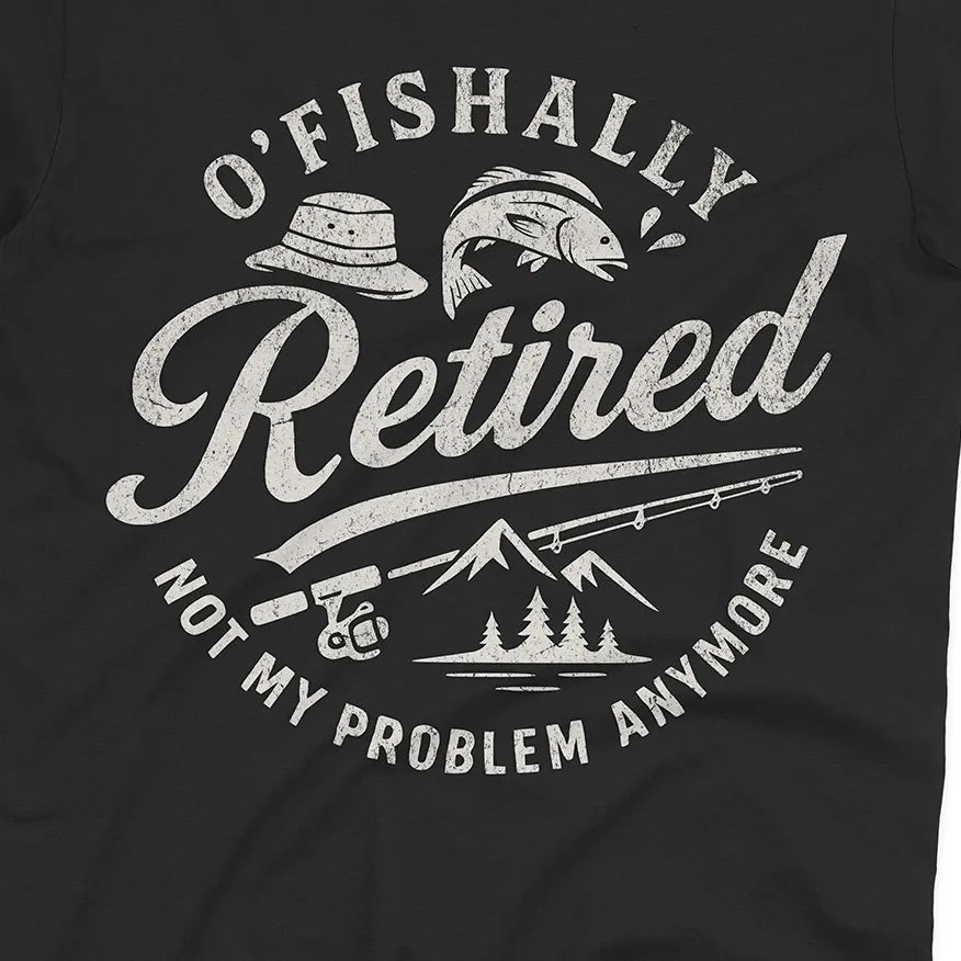 O'Fishally Retired Tee