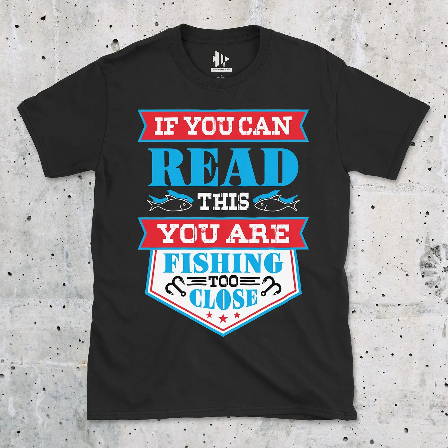 Black, You're Fishing too Close Tee – fish-room