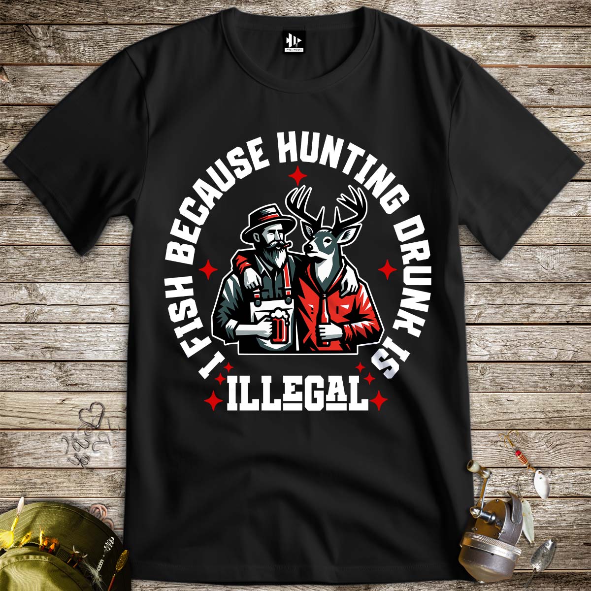 I Fish Because Hunting Drunk Is Illegal Tee-funny fishing t shirt-FISH-ROOM LLC