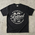 O'Fishally Retired T-Shirt