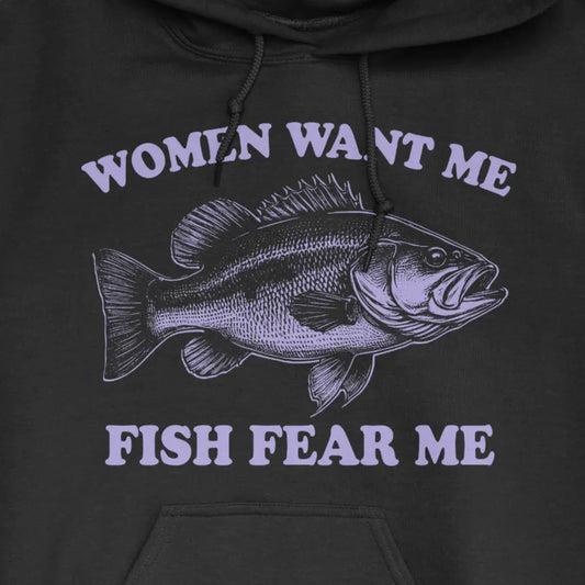 Black, Women Want Me Fish Fear Me Hoodie – fish-room