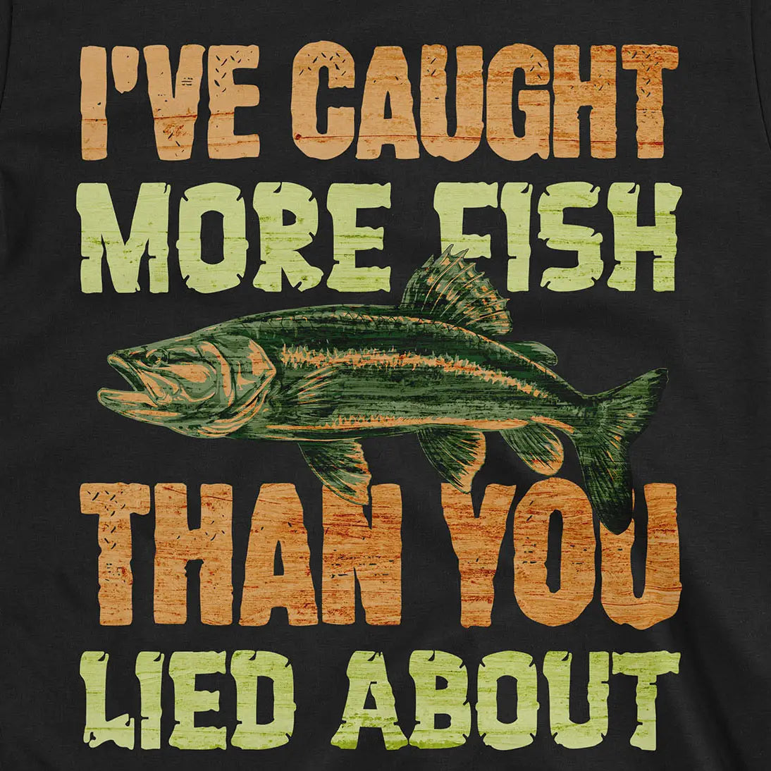 I've Caught More Fish Tee