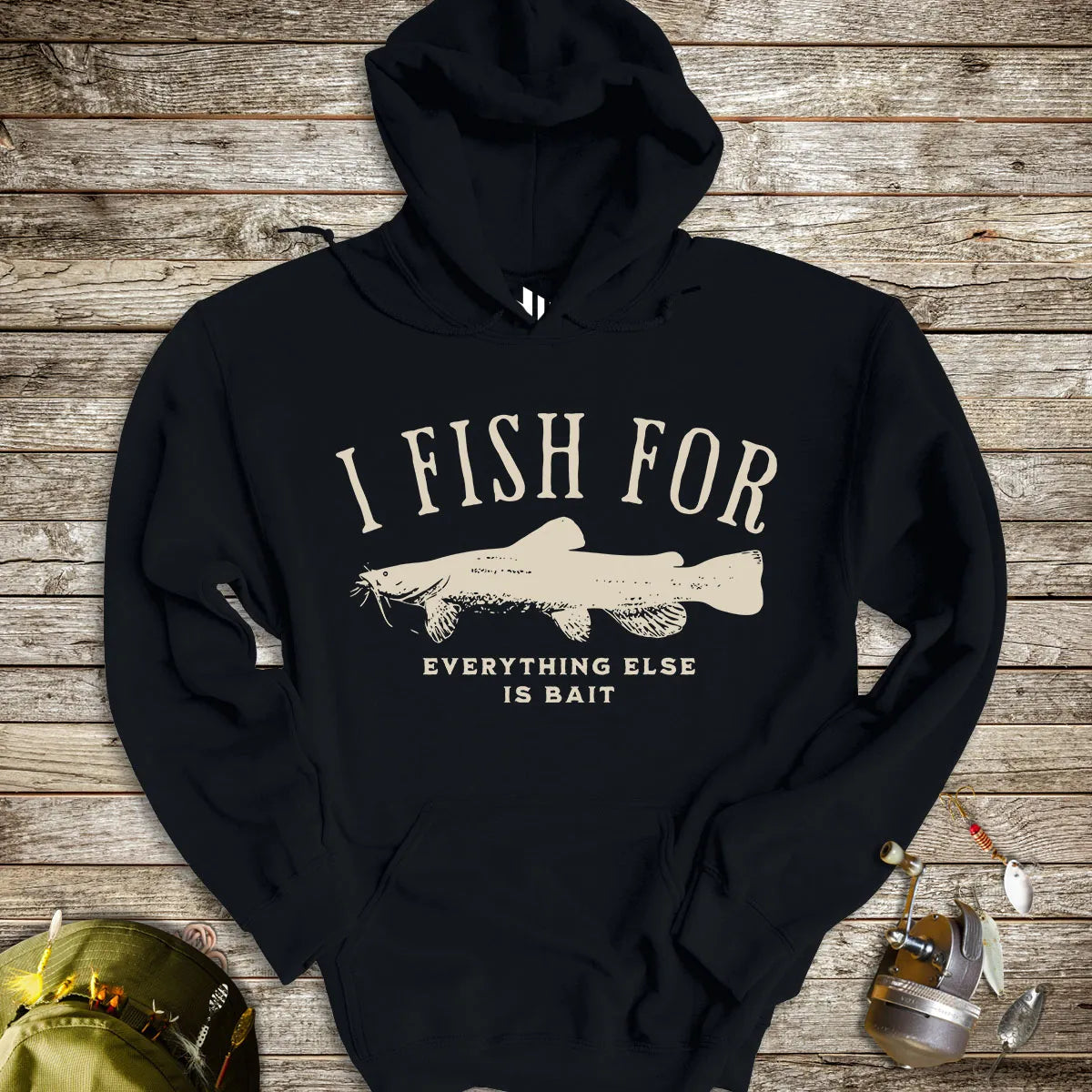 Black, I Fish for Catfish; Everything Else Is Bait Hoodie – fish-room