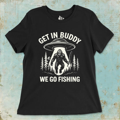 Black, Get In Buddy, We Go Fishing Ladies’ Tee – fish-room