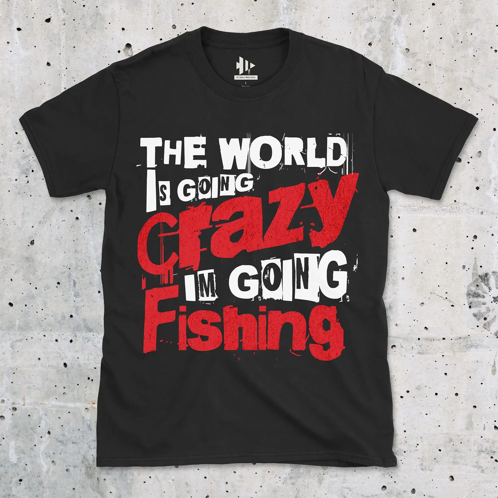 Black, The World Is Going Crazy, I'm Going Fishing Tee – fish-room