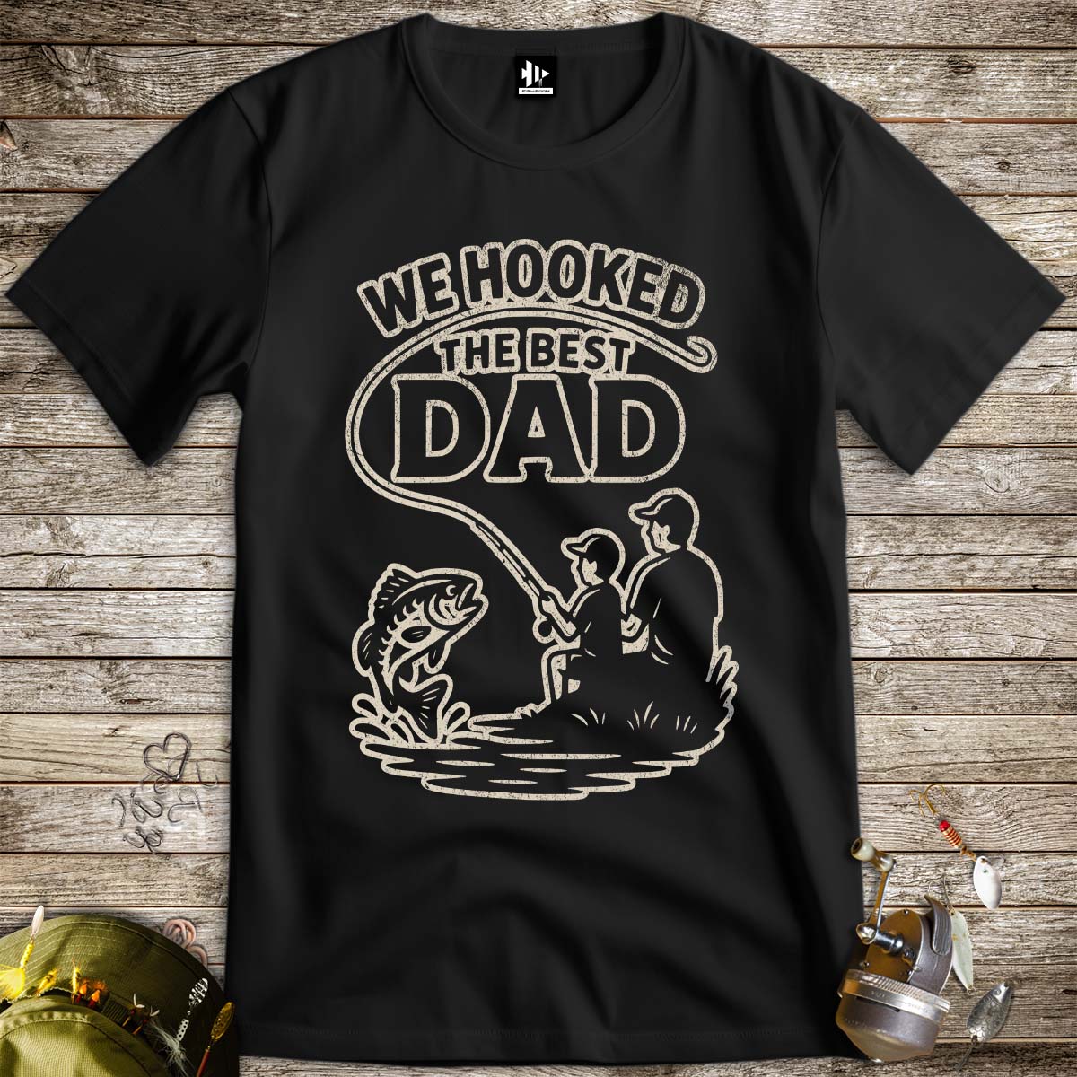 We Hooked the Best Dad Tee