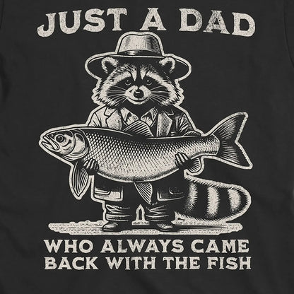 Black, Just a Dad Who Always Came Back With a Fish Tee – fish-room