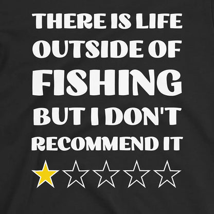 Black, There is life outside of fishing, but I don't recommend it Tee – fish-room