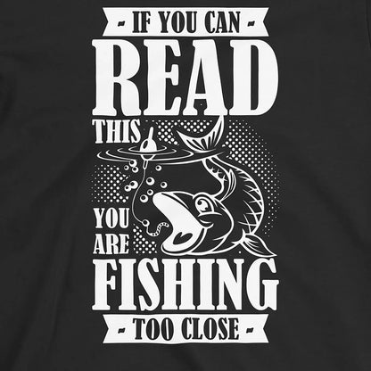 Black, You're Fishing too Close Tee – fish-room
