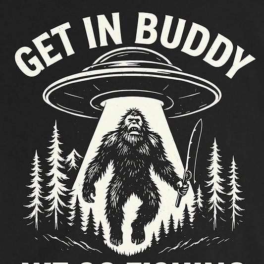 Black, Get In Buddy, We Go Fishing Ladies’ Tee – fish-room