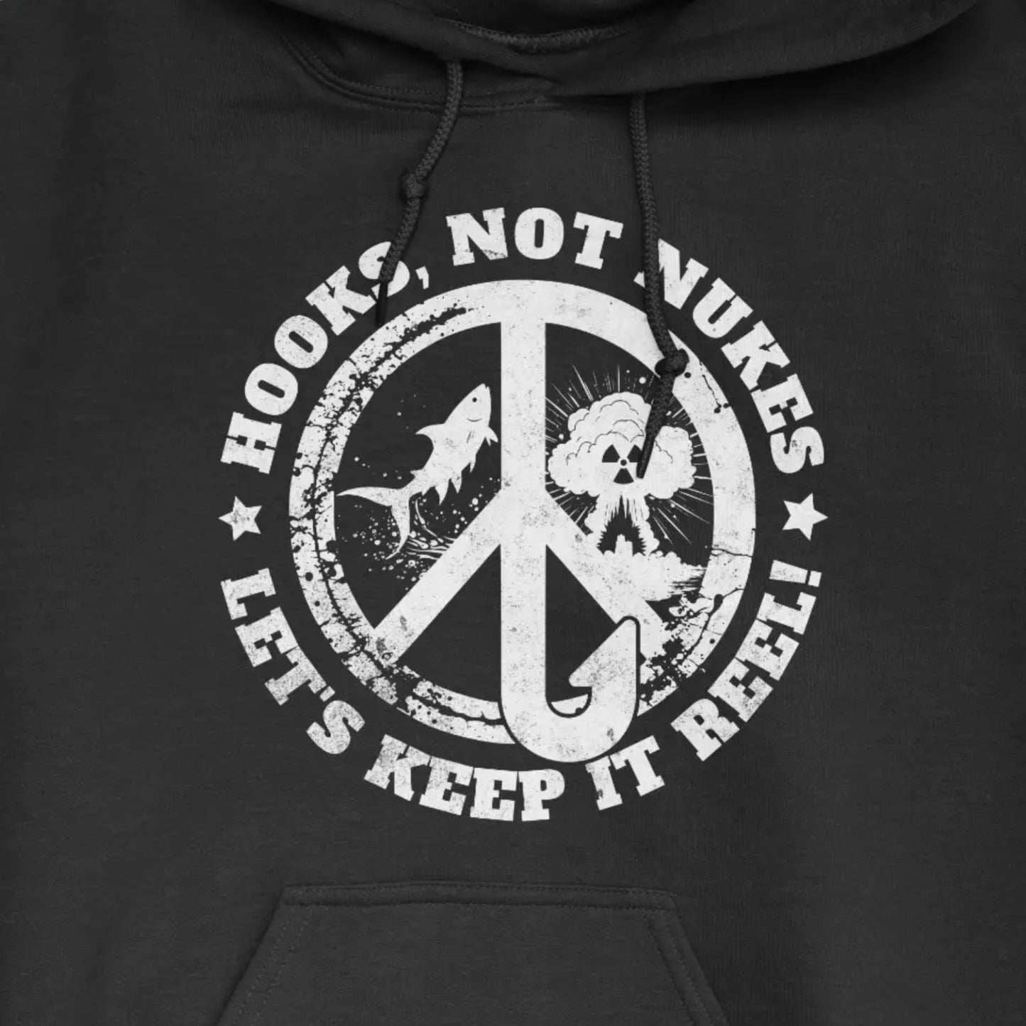 Black, Hooks, Not Nukes – Let’s Keep It Reel! Hoodie – fish-room