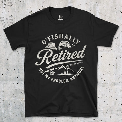O'Fishally Retired Tee T-Shirt