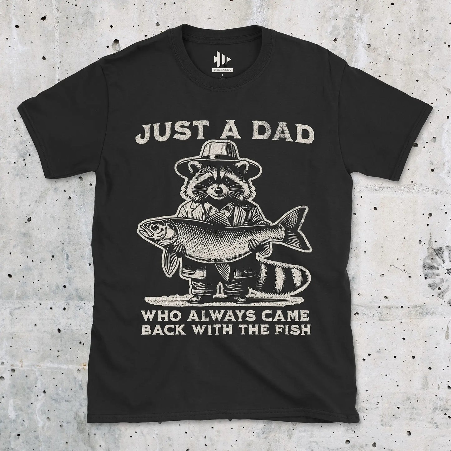 Black, Just a Dad Who Always Came Back With a Fish Tee – fish-room