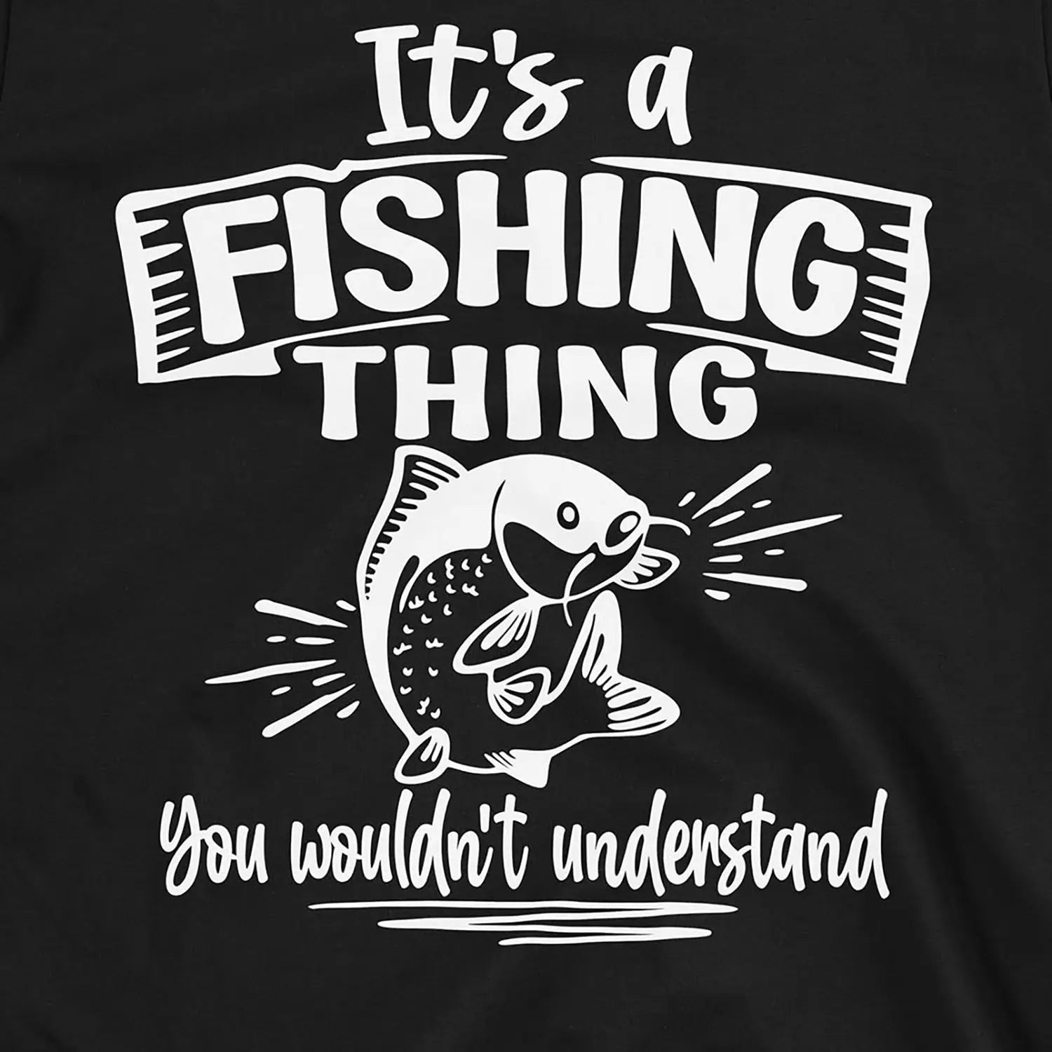 Black, It's Fishing Thing Tee – fish-room