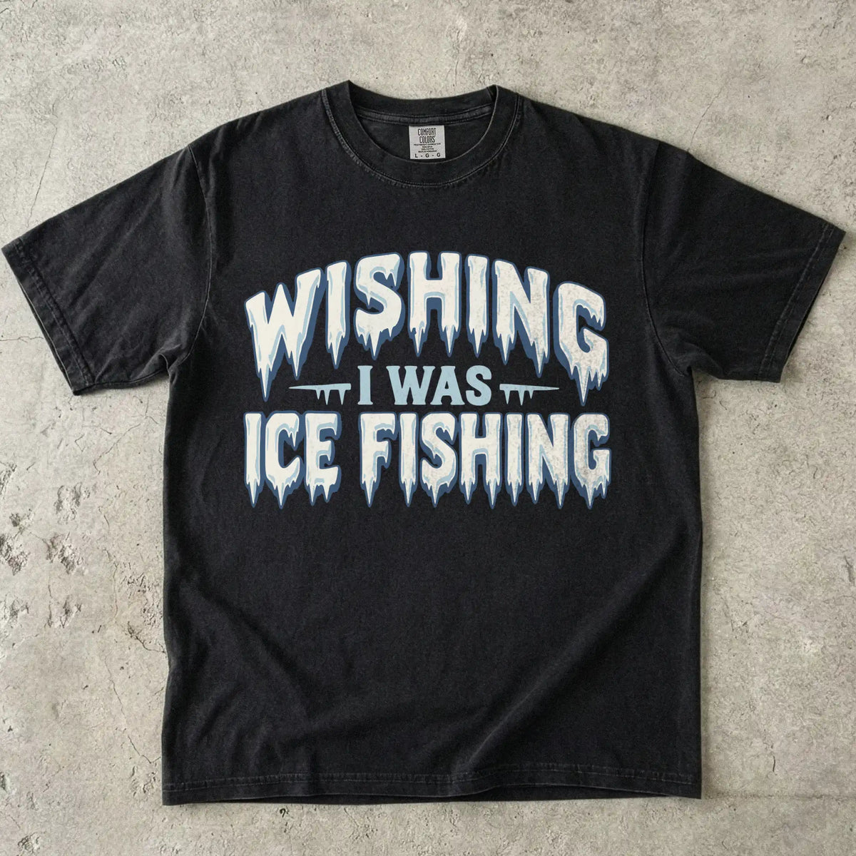Wishing I Was Ice Fishing T-Shirt