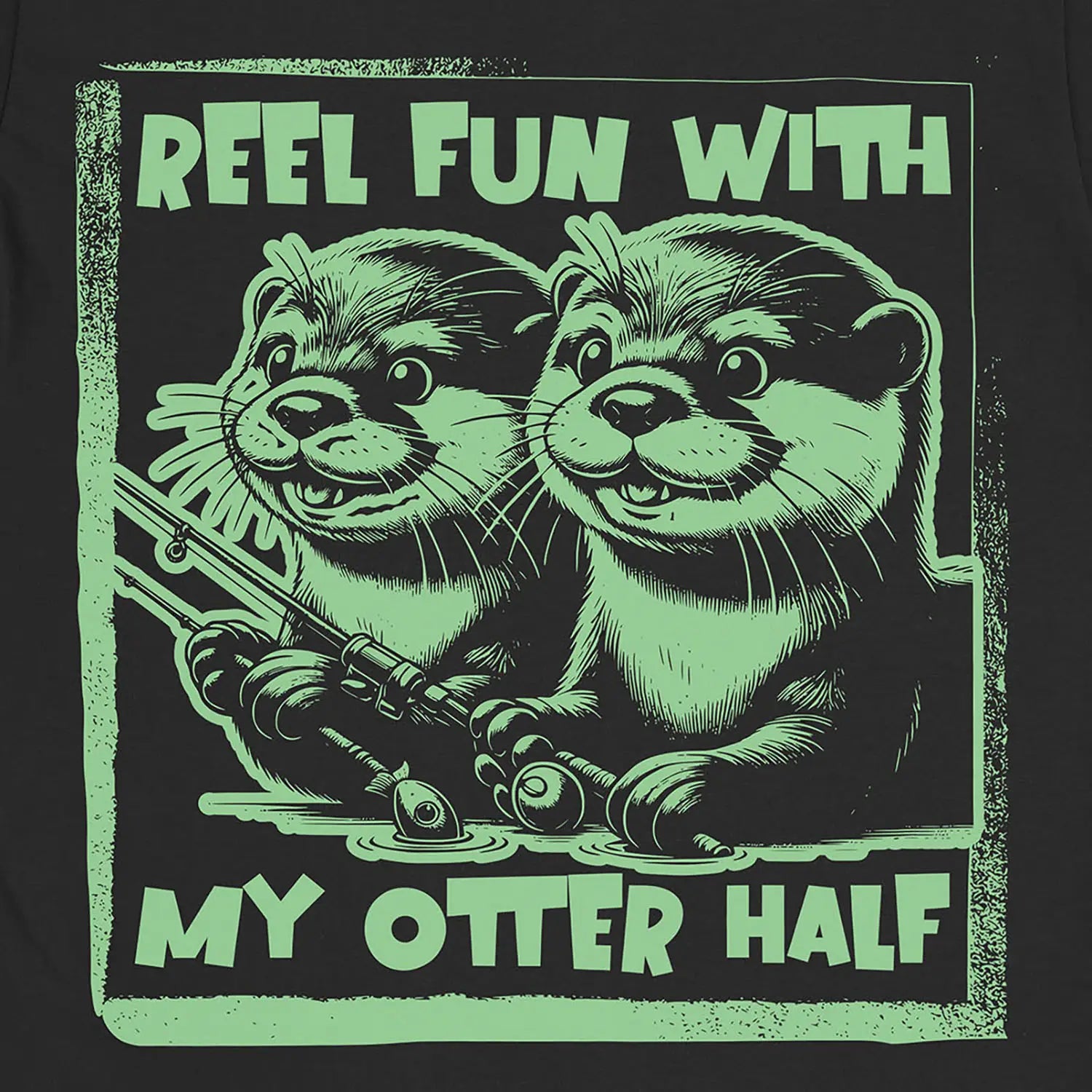 Black, Reel Fun with My Otter Half Tee – fish-room
