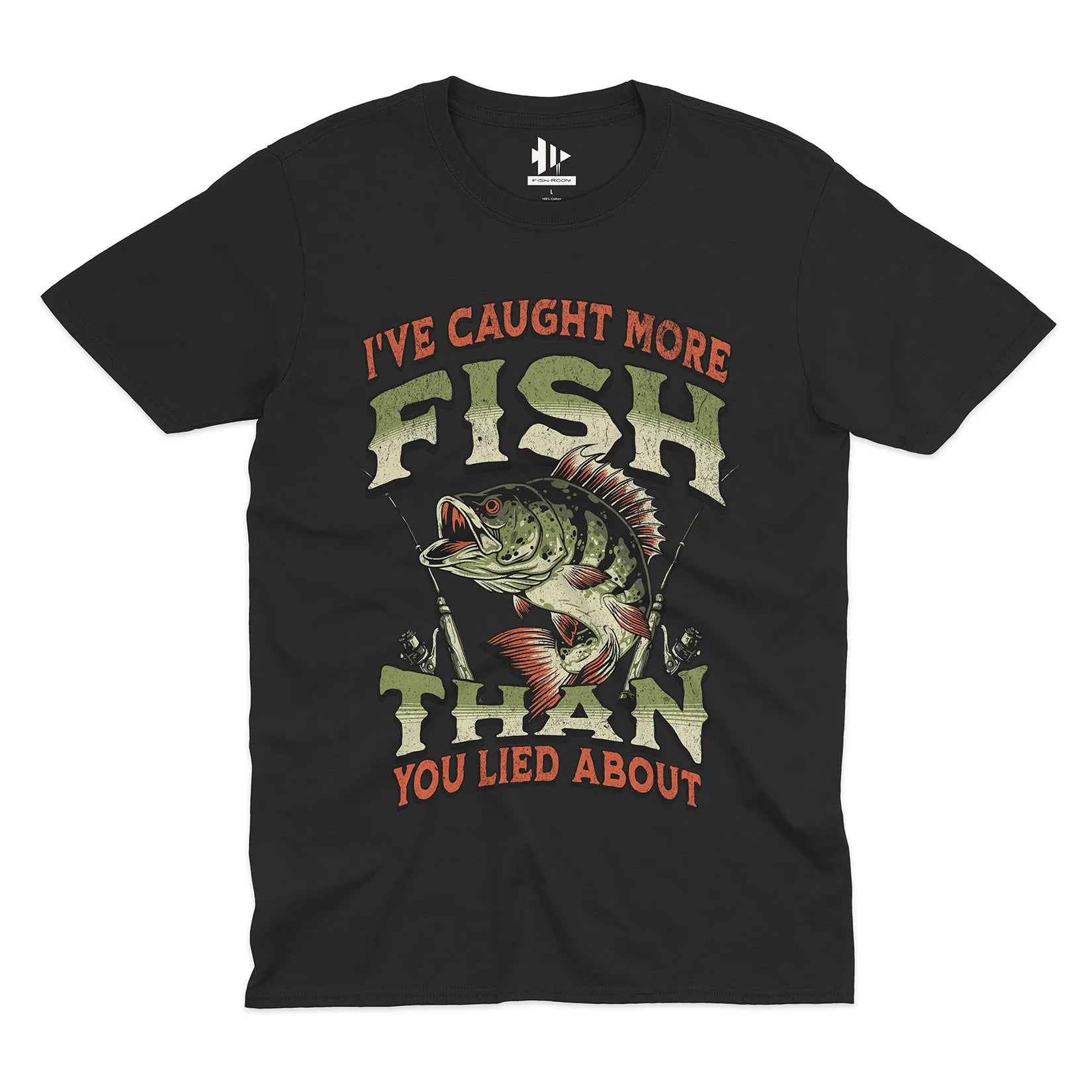 I've Caught More Fish Than You've Lied About Tee