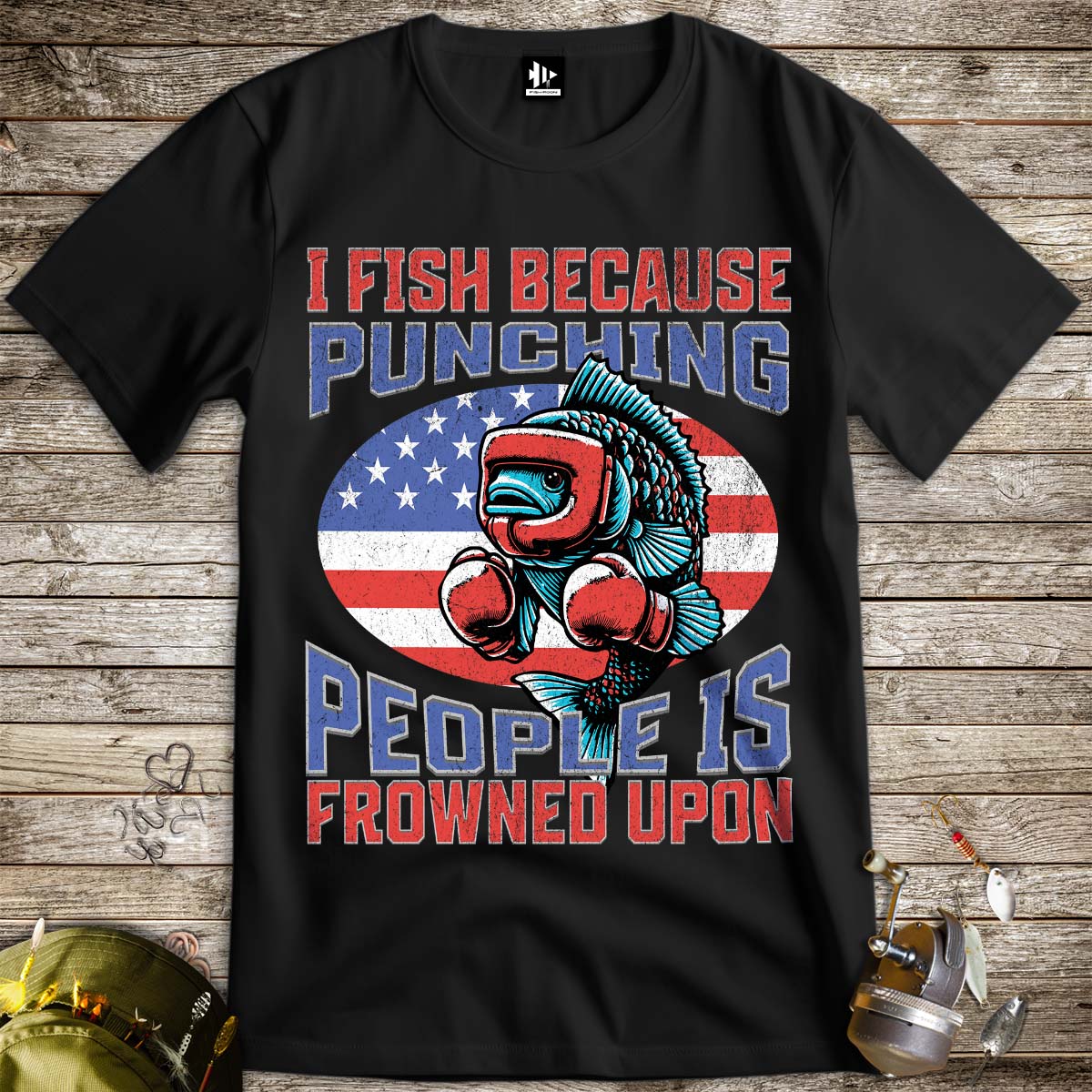 I Fish Because Punching People Is Frowned Upon USA Tee-funny fishing t shirt-FISH-ROOM LLC