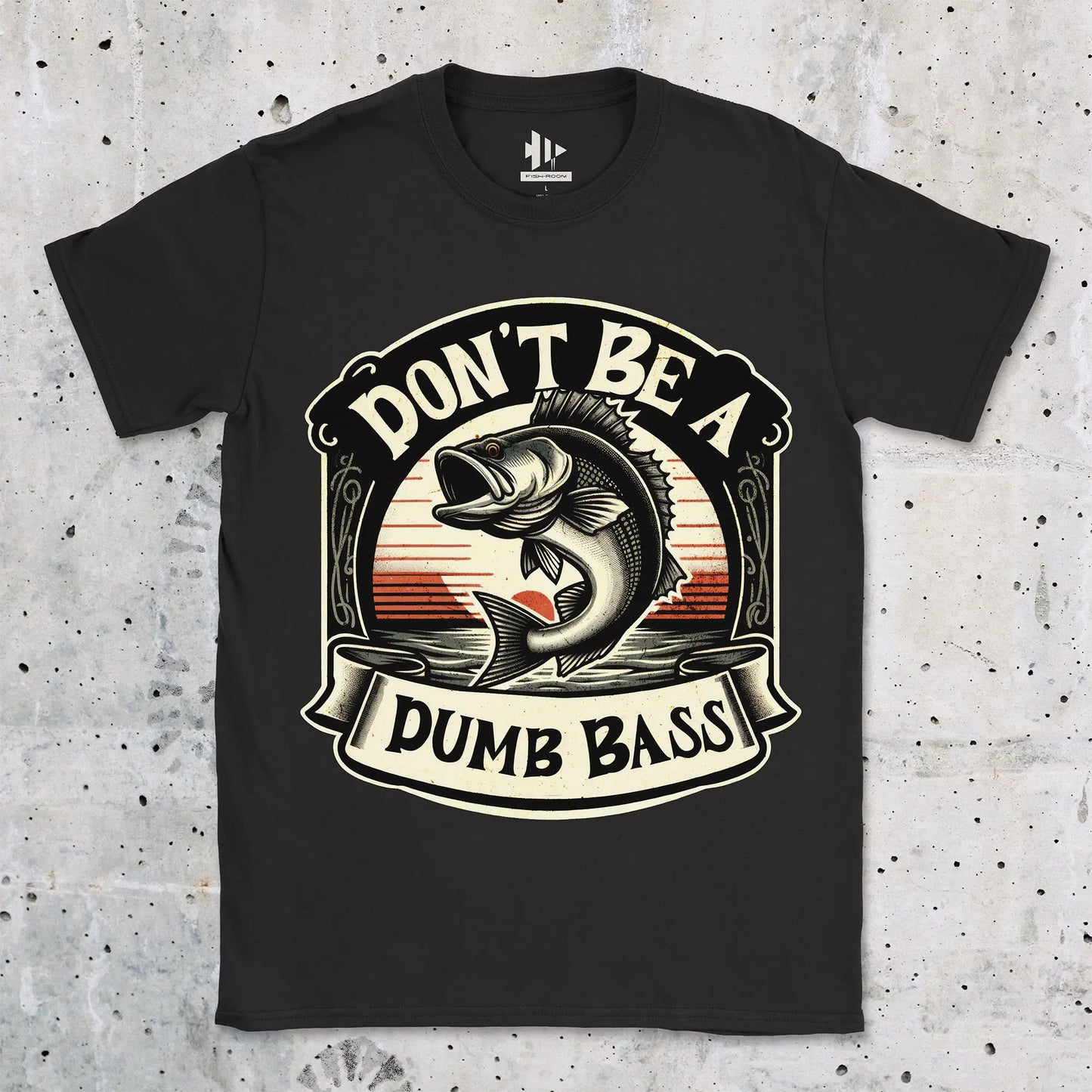 Black, Don't Be a Dumb Bass Tee – fish-room