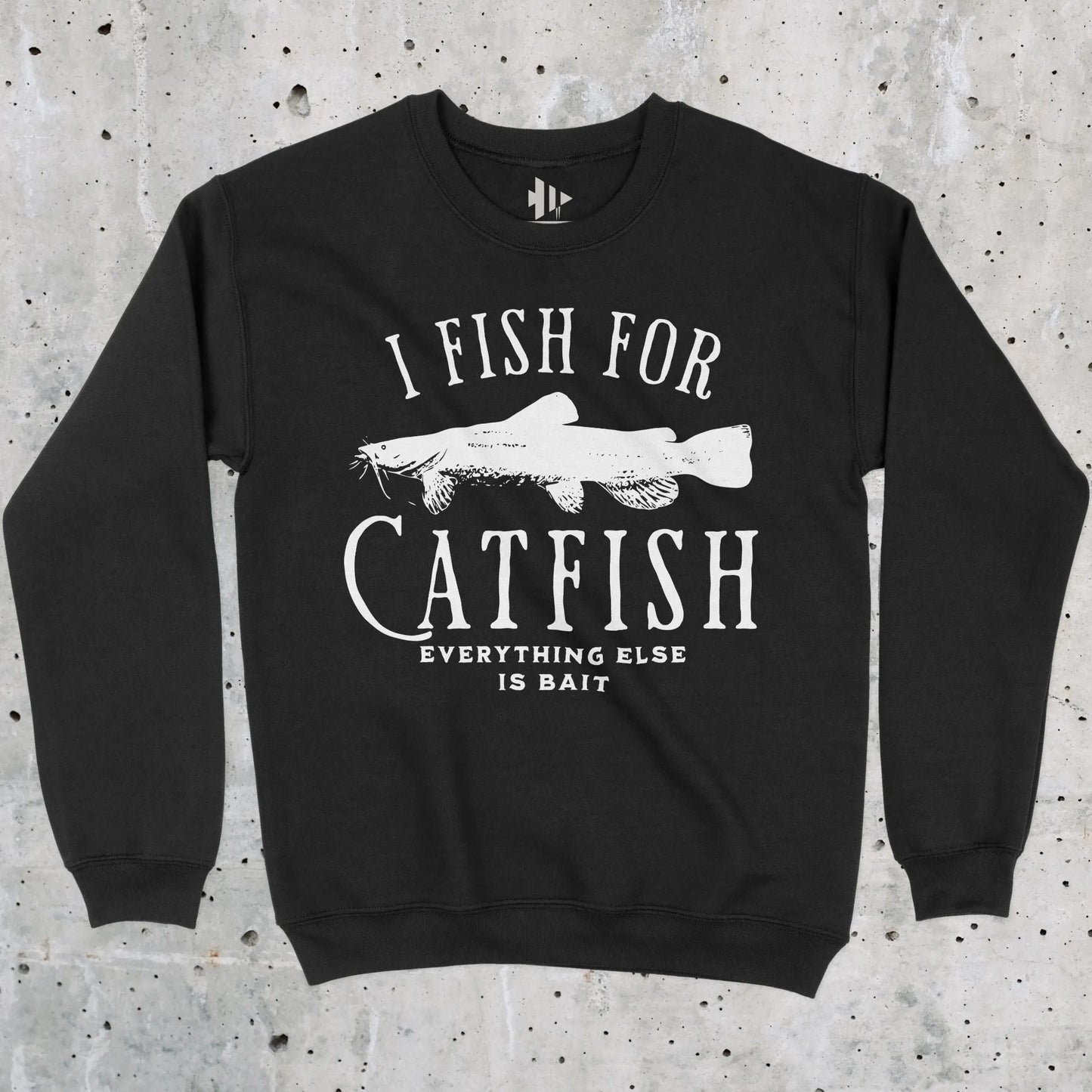 Black, I Fish For Catfish Sweatshirt – fish-room