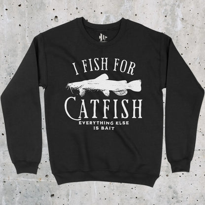 Black, I Fish For Catfish Sweatshirt – fish-room