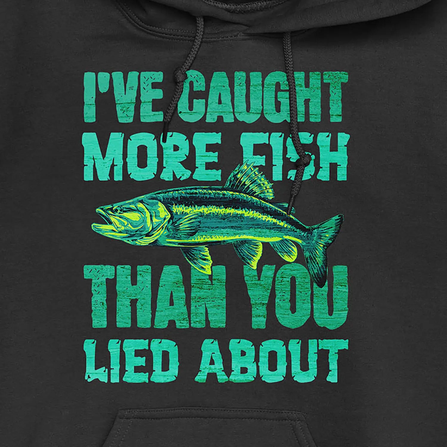 Black, I've Caught More Fish Than You Lied About Hoodie – fish-room