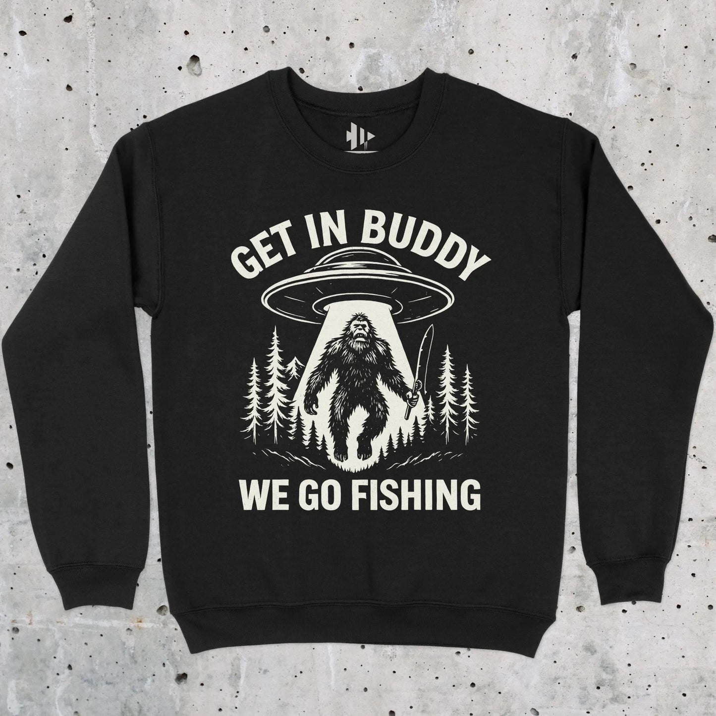 Black, Get In Buddy, We Go Fishing Sweatshirt – fish-room